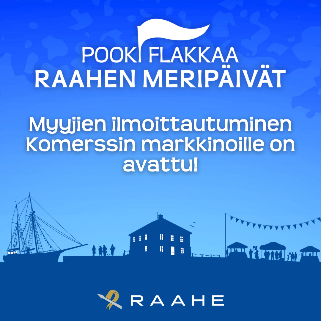 Meripäivien logo ja teksti myyjien ilmoittautuminen on avattu. Piirroskuvassa Raahen Rantatorin ja markkinoiden siluetti.