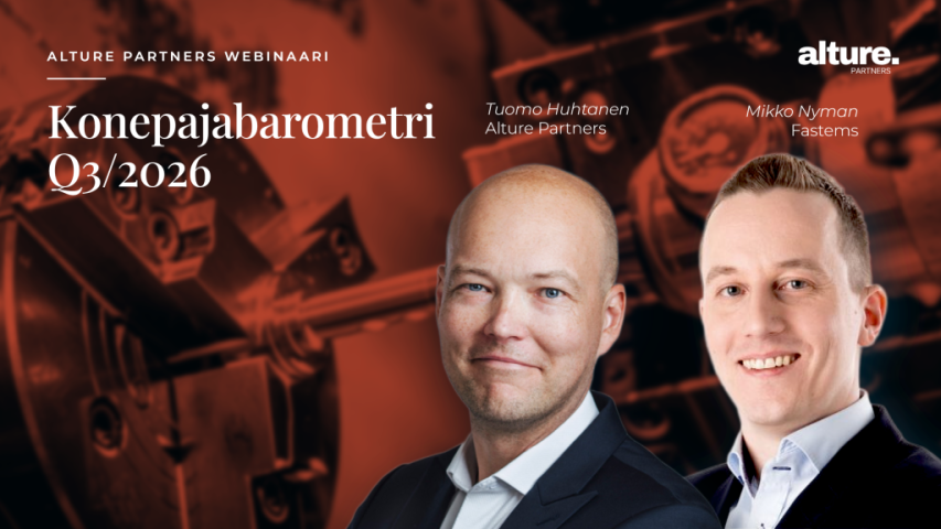 Alture Partnersin webinaarin kansikuva: Konepajabarometri Q3/2026, 17.11.2026, puhujina Tuomo Huhtanen ja Mikko Nyman