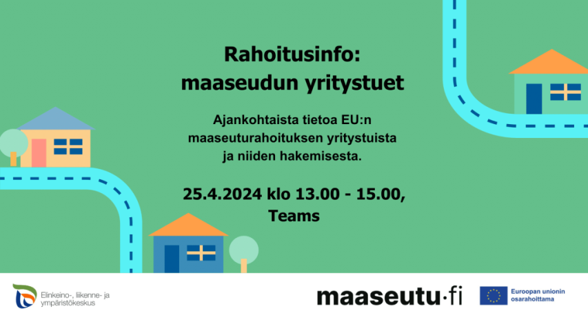 Rahoitusinfo maaseudun yritystuet 25.4.2024 klo 13.00 - 15.00 Teams