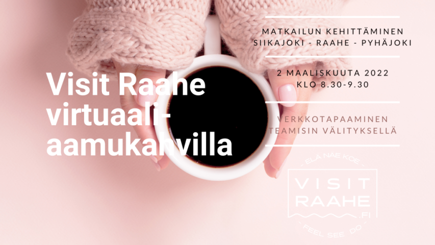 Visit Raahe virtuaaliaamukahvit