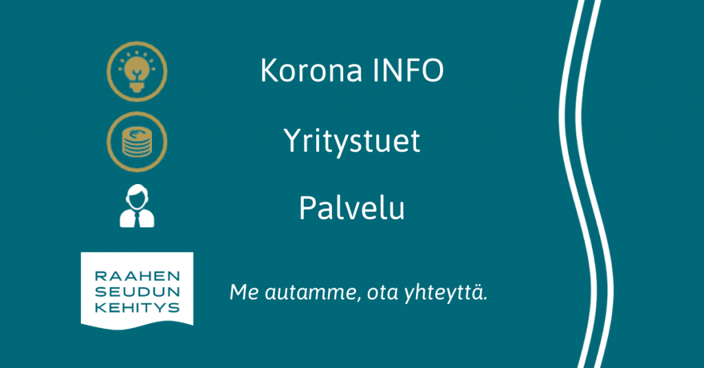 Raahen seudun kehitys auttaa yrityksiä koronakriisissä.